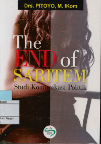 The END of SARITEM : Studi Komunikasi Politik