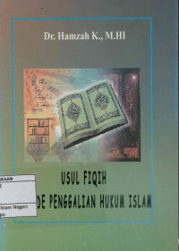 Usul Fiqih Metode Penggalian Hukum Islam