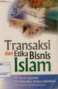 Transaksi & etika bisnis islam