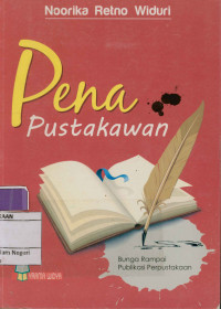 Pena Pustakawan : Bunga rampai publikasi Perpustakaan