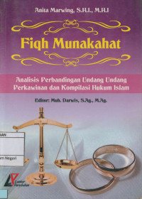 Fiqh Munakahat : Analisis perbandingan undang undang perkawinan dan kompilasi hukum Islam