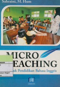 Micro Teacing: Untuk Pendidikan Bahasa Inggris