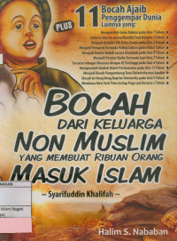 Bocah dari Keluarga Non Muslim yang membuat Ribuan Orang Masuk Islam