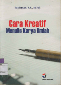 Cara Kreatif Menulis Karya Ilmiah