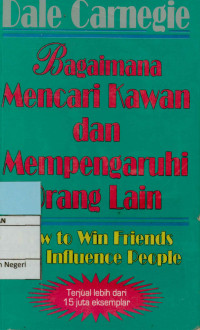 Bagaimana mencari kawan dan mempengaruhi orang lain