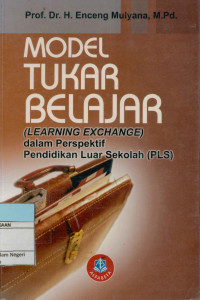 Model Tukar Belajar (learning exchange) dalam Perspektif Pendidikan Luar Sekolah (PLS)