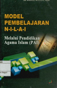 Model pembelajaran N-I-L-A-I mellalui pendidikan Agama Islam (PAI)