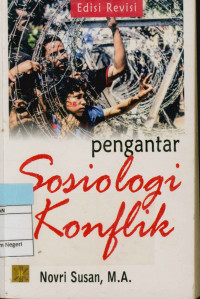 Pengantar Sosiologi Konflik (Edisi Revisi)