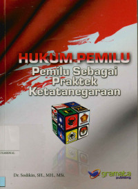 Hukum pemilu: Pemilu sebagai praktek ketatanegaraan