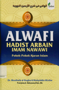 Al-Wafi fi syarh al-arba'in an nawawiyah terjemah bahasa Indonesia ( Al-wafi fi syarh al-arba'in an nawayiyah)