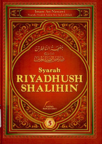 Syarah riyadhush shalihin jilid V (Bahjatun Nazhirin Syarh riyadhish Shalihin0