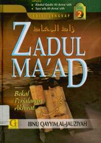 Zadul ma'ad bekal perjalanan akhirat jilid 2 (Zadul ma'ad fi hadyi khairil'ibad)