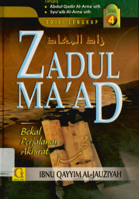 Zadul ma'ad bekal perjalanan akhirat jilid 4 (Zadul ma'ad fi hadyi khairil'ibad)