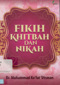 Fiqih khitbah dan nikah (Edisi perempuan)