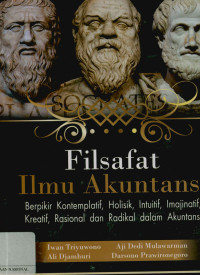 Filsafat ilmu akuntansi: Berpikir kontemplatif, holistik, intuitif, imajinatif, kreatif, rasional dan radikal dalam akuntansi