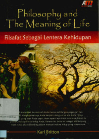 Philoshopy and the meaning of life Filsafat sebagai lentera kehidupan