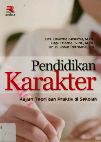 Pendidikan karakter: Kajian teori dan praktik di sekolah