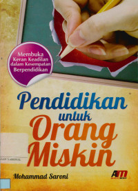 Pendidikan untuk orang miskin: Membuka keran keadilan dalam kesempatan berpendidikan