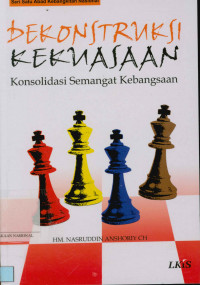 Dekonstruksi kekuasaan: Konsolidasi semangat kebangsaan