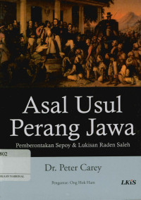 Asal usul perang jawa: Pemberontakan sepoy dan lukisan Raden Saleh