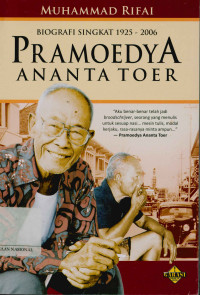 Pramoedya ananta toer: Biografi singkat (1925-2006)