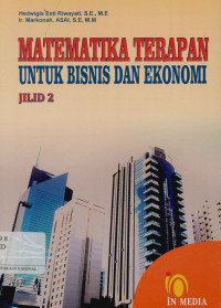 Matematika terapan untuk bisnis dan ekonomi jilid 2