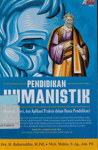 Pendidikan Humanistik ( Konsep, Teori, dan Aplikasi dalam Dunia Pendidikan)