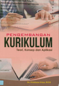 Pengembangan kurikulum :Teori,konsep dan aplikasi