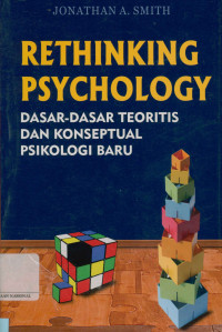 Rethinking Psychology: Dasar-dasar teoretis dan konseptual psikologi baru