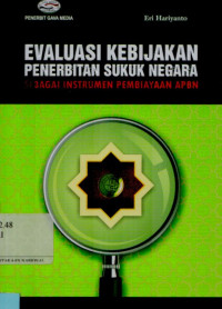 Evaluasi kebijakan penerbitan sukuk negara: Sebagai instrumen pembiayaan APBN