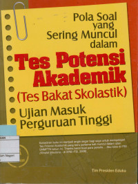 Pola soal yang sering muncul dalam tes potensi akademik (Tes bakat skolastik ujian masuk perguruan tinggi)