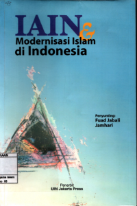 IAIN & Modernisasi Islam di Indonesia