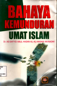 Bahaya Kemunduran Umat Islam