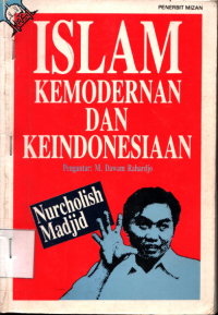 Islam kemodernan dan keindonesiaan