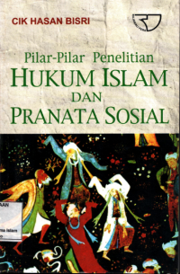 Pilar-pilar penelitian hukum islam dan pranata sosial