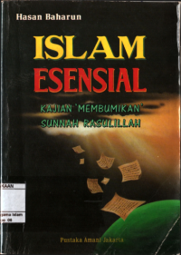 Islam Esensial,Kajian Membumikan Sunnah Rasulillah