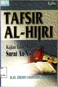 Tafsir Al-Hijri,Kajian Tafsir Al-Qur'an Surah An-Nisa