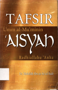 Tafsir Umm Al-Mu'minin 'Aisyah Radhiallahu 