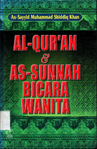 Al-Qur'an dan As-Sunnah Bicara Wanita