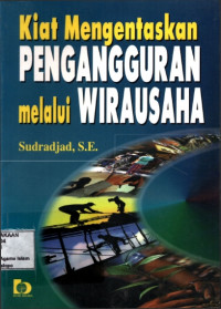 Kiat mengentaskan Pengangguran Melalui Wirausaha