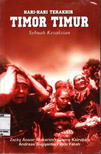 Hari-Hari Terakhir Timor Timur Sebuah Kesaksian