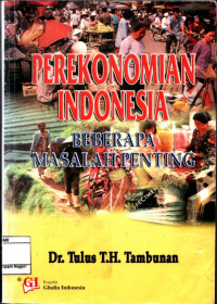 Perekonomian Indonesia : Beberapa masalah penting