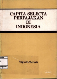 Capita Selecta Perpajakan Di Indonesia