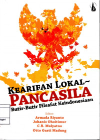 Kearifan lokal-Pancasila: Butir- butir filsafat keIndonesiaan