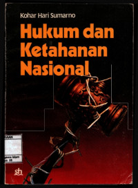 Hukum dan Ketahanan Nasional : Dari pengalaman seorang jaksa