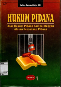 Hukum Pidana : Asas hukum Pidana Sampai dengan alasan Peniadaan pidana