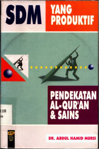 SDM Yang produktif : Pendekatan Al-Qur'an dan sains