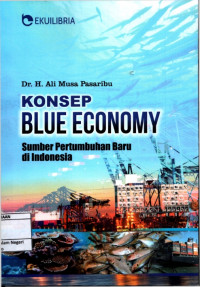 Konsep Blue Economy : Sumber pertumbuhan baru di Indonesia