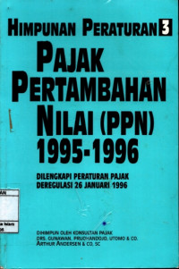 Himpunan peraturan 3 pajak pertambahan nilai (PPN) 1995-1996