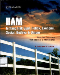 Hak asasi manusia; Tentang hak sipil, politik, ekonomi, sosial, budaya & umum (Kompilasi instrumen HAM Internasional & Nasional)